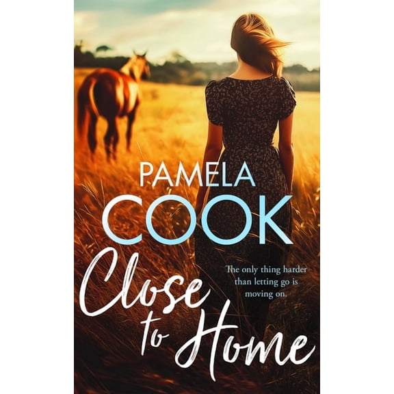 Homecoming Collection Close to Home: A Heartfelt Women's Fiction Novel about Family, Forgiveness and Finding Your Way Back, (Paperback)