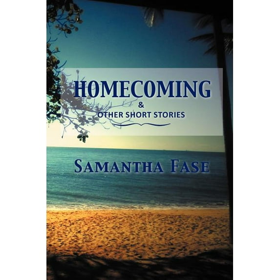 Homecoming and Other Short Stories