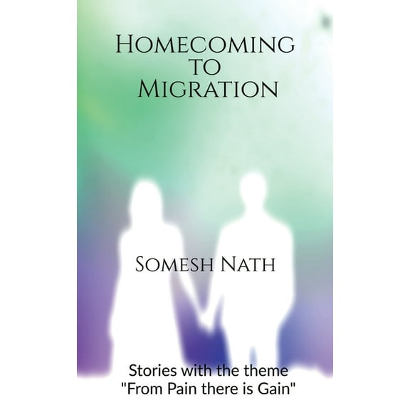Homecoming to Migration, (Paperback)