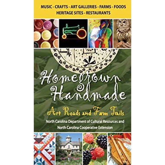 Pre-Owned Homegrown/Handmade: Art Roads and Farm Trails (Paperback) 0895873559 9780895873552
