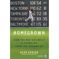 thumbnail image 1 of Pre-Owned Homegrown: How the Red Sox Built a Champion from the Ground Up (Paperback) 0062944193 9780062944191, 1 of 1
