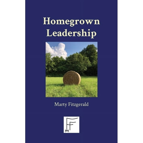 Homegrown Leadership, (Paperback)
