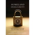 thumbnail image 1 of Pre-Owned Homeland Insecurity: How Washington Politicians Have Made America Less Safe (Hardcover) 1933909331 9781933909332, 1 of 1