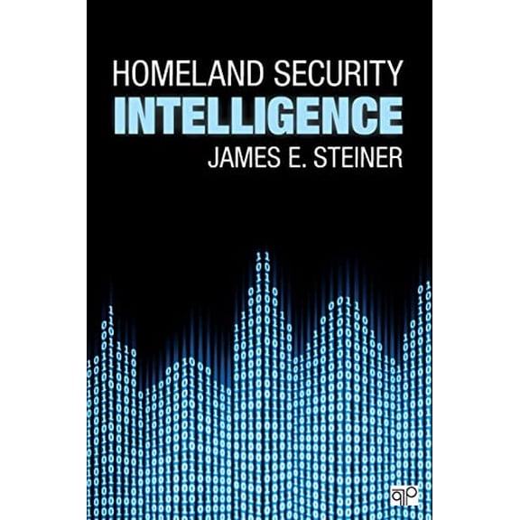 Pre-Owned Homeland Security Intelligence (Paperback) 145225866X 9781452258669