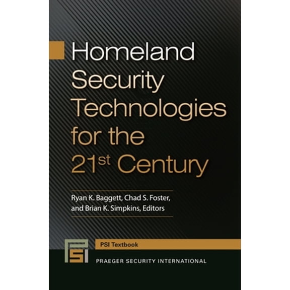 Pre-Owned Homeland Security Technologies for the 21st Century (Paperback) 1440833532 9781440833533