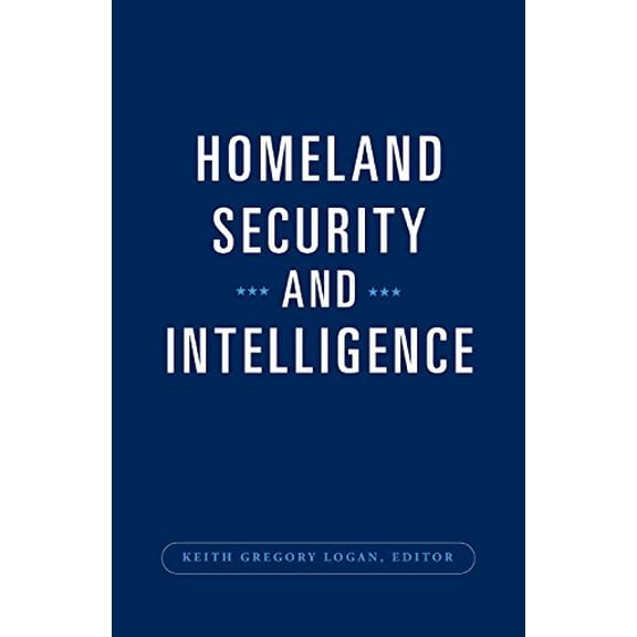 Pre-Owned Homeland Security and Intelligence (Praeger Security International)