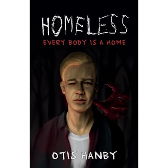 Pre-Owned Homeless: Every Body Is a Home (Paperback) 1098305957 9781098305956