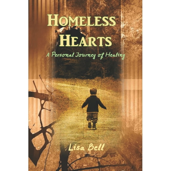 Homeless Hearts: A Journey of Spiritual and Emotional Healing (Paperback)