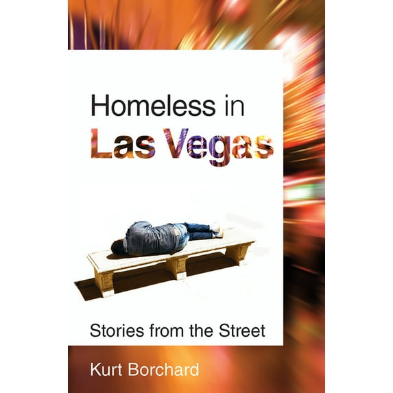 Homeless in Las Vegas : Stories from the Street (Paperback)
