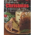 thumbnail image 1 of Homemade Christmas Cookbook: Easy Appetizes, Festive Cocktails, Make-Ahead Brunch Christmas Dinners, Food Gifts (Paperback), 1 of 1