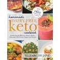 thumbnail image 1 of Homemade Dairy-Free Keto Cookbook: Fat Burning &amp; Delicious Meals, Shakes, Chocolate, Ice Cream, Yogurt and Snacks, (Hardcover), 1 of 1