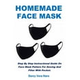 thumbnail image 1 of Homemade Face Mask: Step By Step Instructional Guide On Face Mask Pattern For Sewing And Filter With Pocket., 1 of 1