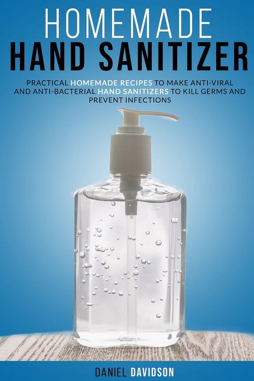 Homemade Hand Sanitizer Practical Homemade Recipes To Make AntiViral