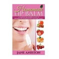 thumbnail image 1 of Homemade Beauty Products Homemade Lip Balm: A Complete Beginner's Guide To Natural DIY Lip Balms You Can Make Today, (Paperback), 1 of 1