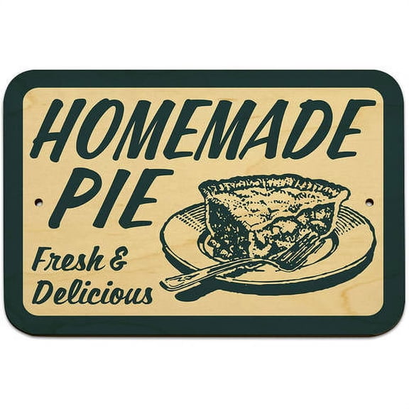 Homemade Pie 9" x 6" Wood Sign