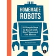 thumbnail image 1 of Pre-Owned Homemade Robots: 10 Bots You Can Build with Stuff Around the House: 10 Simple Bots to Build with Stuff Around the House Paperback, 1 of 1