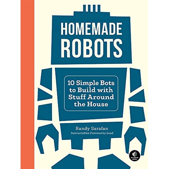 Pre-Owned Homemade Robots: 10 Bots You Can Build with Stuff Around the House: 10 Simple Bots to Build with Stuff Around the House Paperback