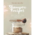 thumbnail image 1 of Homemade Shampoo Recipes: 30 Easy DIY Shampoo Recipes (Paperback) by Rachael Rayner, 1 of 1