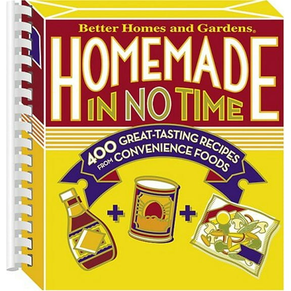 Pre-Owned Homemade in No Time: 400 Great Tasting Recipes from Convenience Foods ("Better Homes & Gardens") (Better Homes & Gardens S.) Paperback