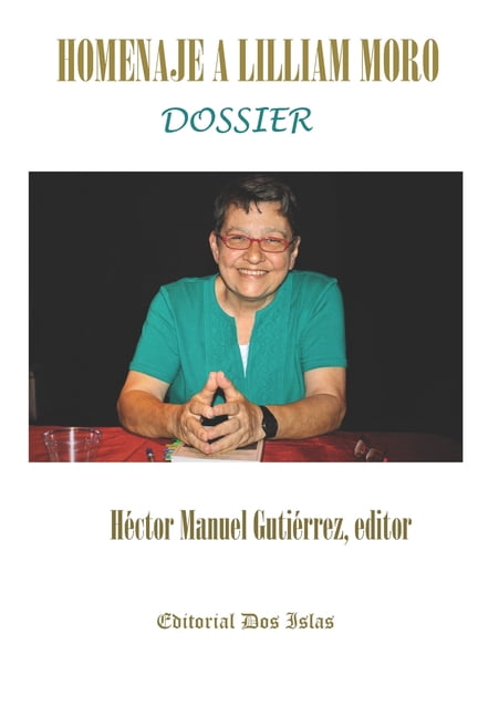 Homenaje a Lilliam Moro: Dossier (Paperback)