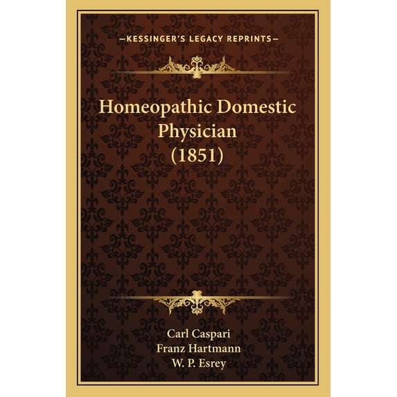 Homeopathic Domestic Physician (1851) (Paperback)