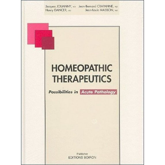 Pre-Owned Homeopathic therapeutics : Possibilities in acute pathology Paperback