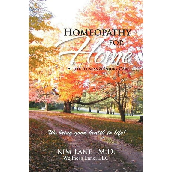 Homeopathy for Home: Acute Illness & Injury Care (Paperback)