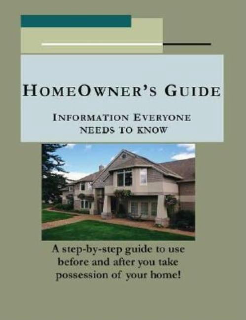 Homeowner's Guide: Information Everyone Needs to Know, (Paperback)