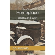 Homeplace poems and such Paperback