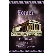 Homer - The Iliad and the Odyssey, Paperback