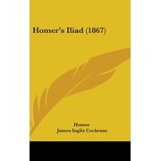 Homer's Iliad 1867 Hardcover