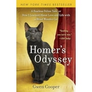 GWEN COOPER Homer's Odyssey : A Fearless Feline Tale, or How I Learned about Love and Life with a Blind Wonder Cat (Paperback)