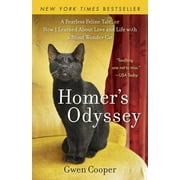 GWEN COOPER Homer's Odyssey: A Fearless Feline Tale, or How I Learned about Love and Life with a Blind Wonder Cat, (Paperback)