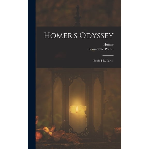 Homer's Odyssey: Books I-Iv, Part 1, (Hardcover)