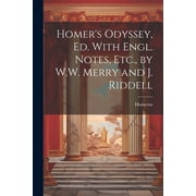 Homers Odyssey, Ed. With Engl. Notes, Etc., by W.W. Merry and J. Riddell, Paperback