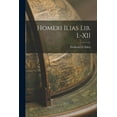 thumbnail image 1 of Homeri Ilias lib. I.-XII, (Paperback), 1 of 1