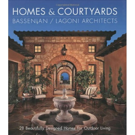 Pre-Owned Homes & Courtyards: 30 Beautifully Designed Homes for Outdoor Living (Hardcover) 0972153934 9780972153935