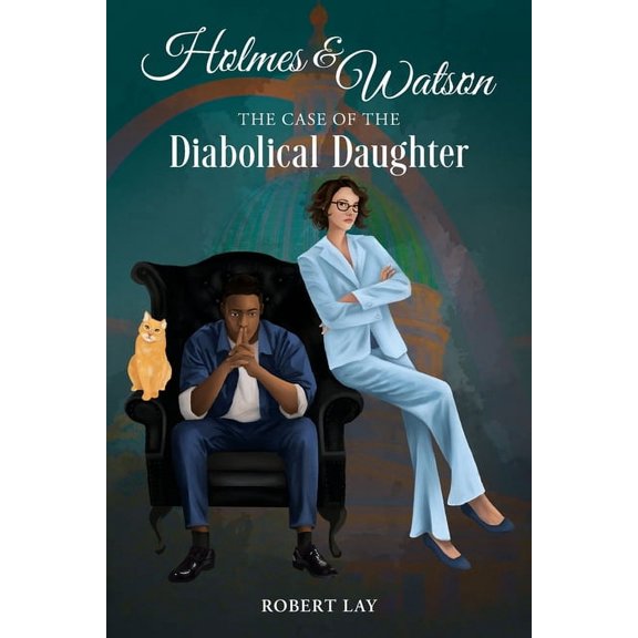Holmes & Watson, The Case Of The Diabolical Daughter, (Paperback)