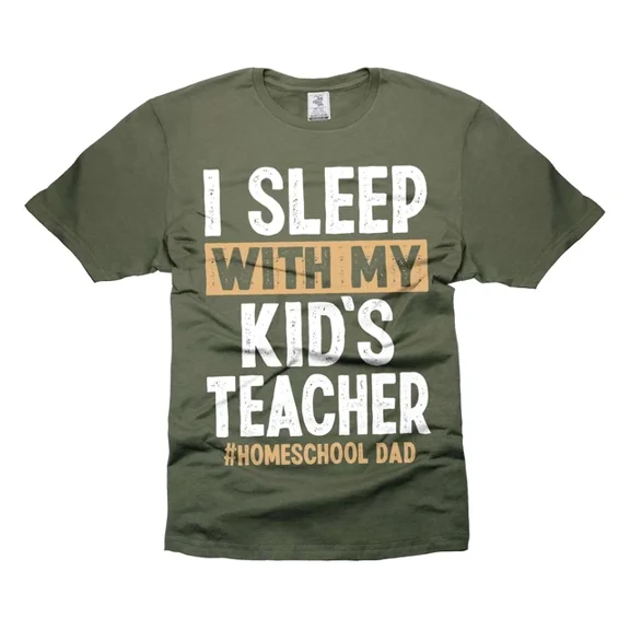 Homeschool Dad Tee Dad Funny I Sleep With My Kid'S Teacher Shirt Unisex S-5XL Hot Trending Shirt, Vintage Birthday Gift