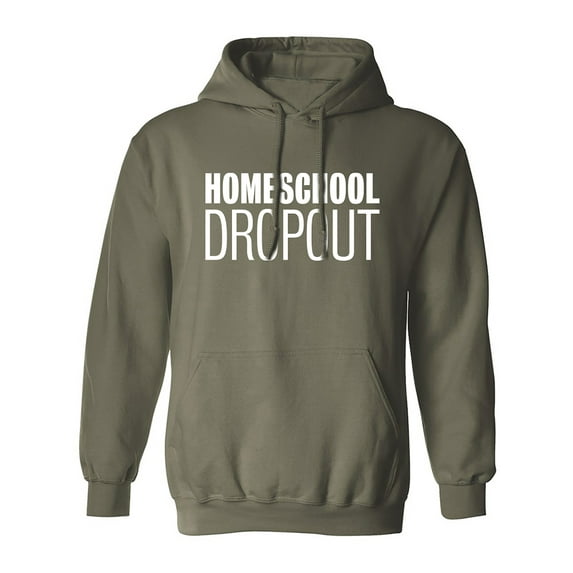 Homeschool Dropout Adult Hooded Sweatshirt