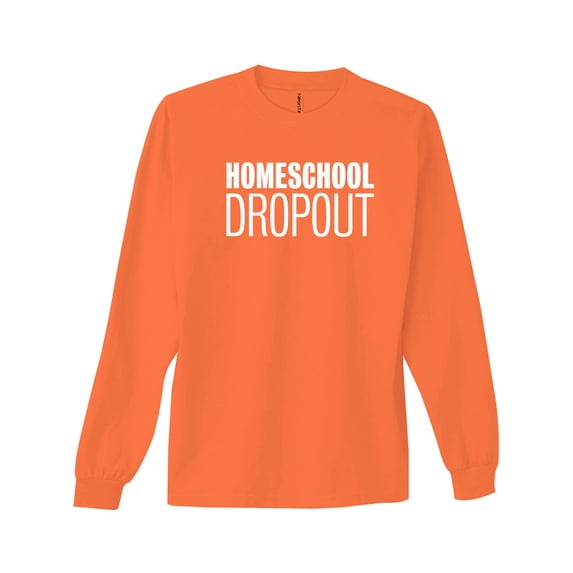 Homeschool Dropout Neon Adult Long Sleeve T-Shirt