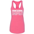 thumbnail image 1 of Homeschool Dropout Racerback Tank, 1 of 2
