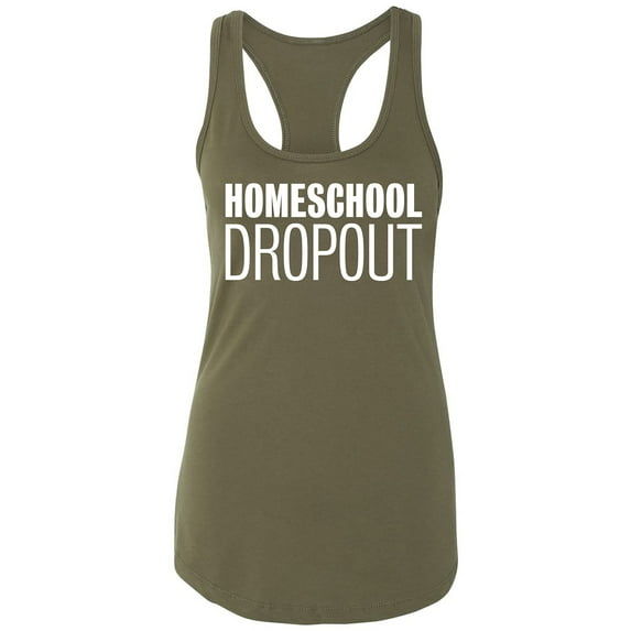 Homeschool Dropout Racerback Tank