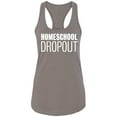 thumbnail image 1 of Homeschool Dropout Racerback Tank, 1 of 2