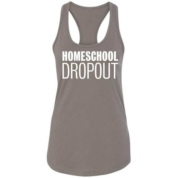 Homeschool Dropout Racerback Tank