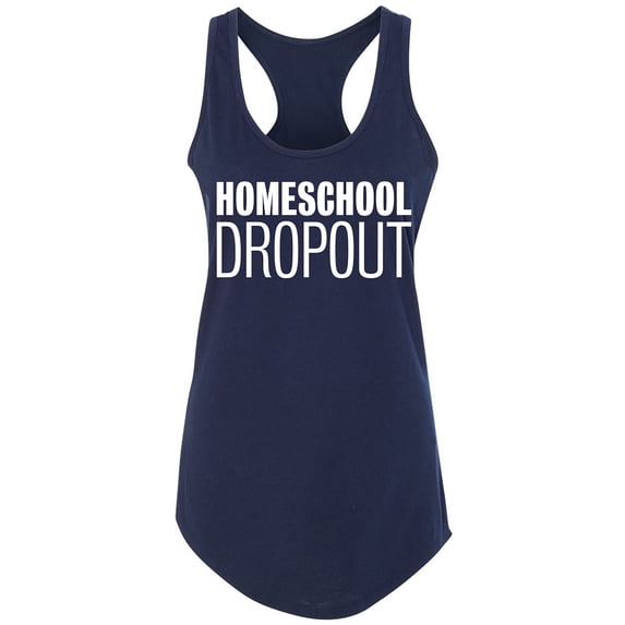 Homeschool Dropout Racerback Tank