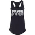 thumbnail image 1 of Homeschool Dropout Racerback Tank, 1 of 2