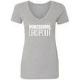 thumbnail image 1 of Homeschool Dropout Womens V-Neck Tee, 1 of 3