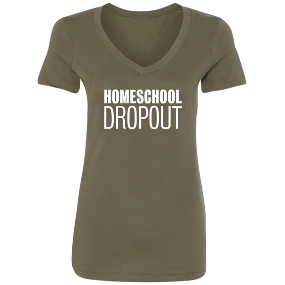 Homeschool Dropout Womens V-Neck Tee