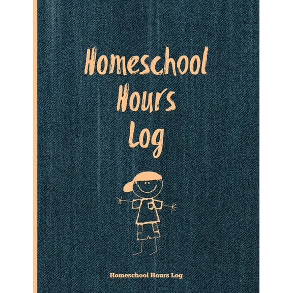 Homeschool Hours Log: Daily Record & Track Homeschooling Hours For Kids Book, Journal, Homeschoolers Logbook (Paperback)